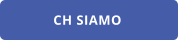 CH SIAMO